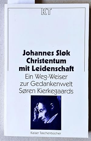 Christentum mit Leidenschaft. Ein Weg-Weiser zur Gedankenwelt Søren Kierkegaards. = Kaiser Tasche...