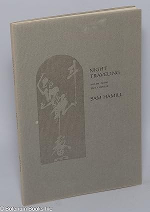 Night Traveling; Poems from the Chinese