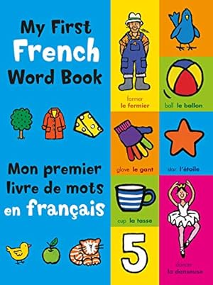 Imagen del vendedor de My First French Word Book (French Edition) a la venta por Reliant Bookstore