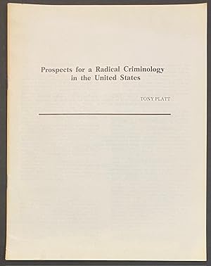 Prospects for a radical criminology in the United States