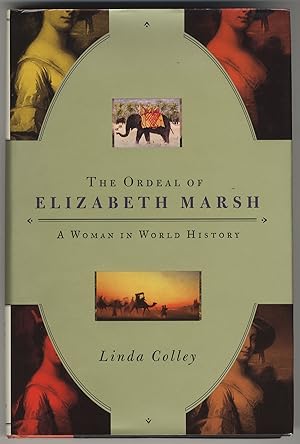 Immagine del venditore per The Ordeal of Elizabeth Marsh: A Woman in World History. venduto da Second Wind Books, LLC