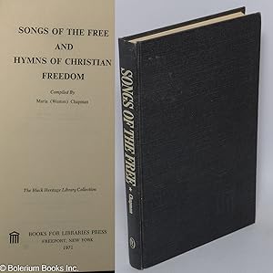 Songs of the Free and Hymns of Christian Freedom