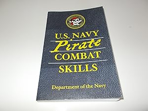 Image du vendeur pour U.S. Navy Pirate Combat Skills mis en vente par Paradise Found Books