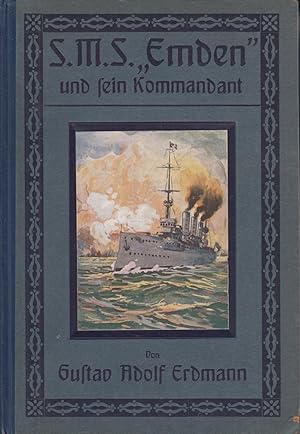 Bild des Verkufers fr S.M.S. Emden und sein Kommandant Mit 6 Bildern zum Verkauf von Leipziger Antiquariat