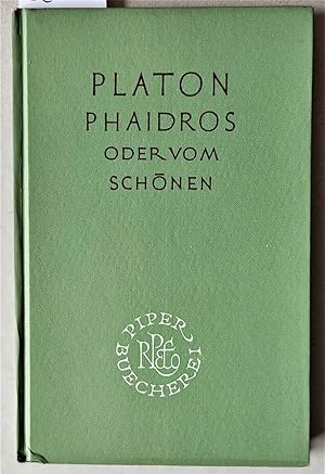 Phaidros oder vom Schönen. Herausgegeben und erläutert von Arthur Hübscher. = Pier Bücherei 38.