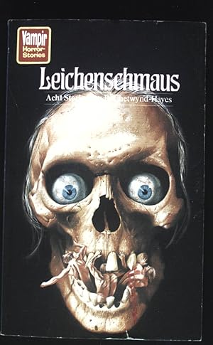 Bild des Verkufers fr Leichenschmaus : acht Stories. Vampir-Taschenbuch ; 20 zum Verkauf von books4less (Versandantiquariat Petra Gros GmbH & Co. KG)