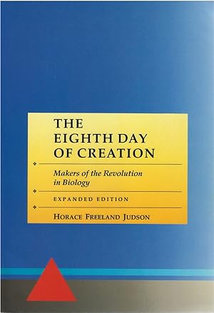 Bild des Verkufers fr The Eighth Day of Creation: Makers of the Revolution in Biology (Expanded Edition) zum Verkauf von The Haunted Bookshop, LLC