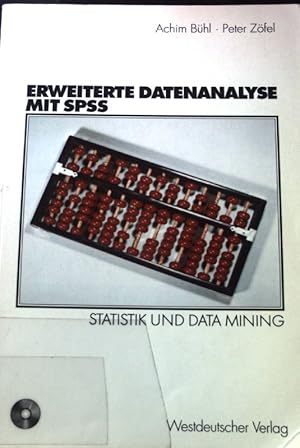 Bild des Verkufers fr Erweiterte Datenanalyse mit SPSS : Statistik und Data-Mining. zum Verkauf von books4less (Versandantiquariat Petra Gros GmbH & Co. KG)