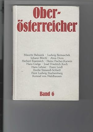 Bild des Verkufers fr Obersterreicher, Band 6. Lebensbilder zur Geschichte Obersterreichs. Mit Abbildungen. zum Verkauf von Antiquariat Frank Dahms