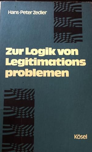 Seller image for Zur Logik von Legitimationsproblemen : Mglichkeiten d. Begrndung von Normen. for sale by books4less (Versandantiquariat Petra Gros GmbH & Co. KG)