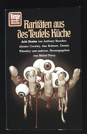 Immagine del venditore per Raritten aus des Teufels Kche : 8 Gruselstories. Vampir-Taschenbuch ; 34. venduto da books4less (Versandantiquariat Petra Gros GmbH & Co. KG)