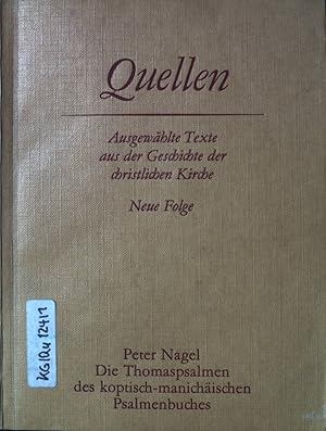 Imagen del vendedor de Die Thomaspsalmen des koptisch-manichischen Psalmenbuches. Quellen : ausgew. Texte aus der Geschichte der christlichen Kirche, Neue Folge, Heft 1. a la venta por books4less (Versandantiquariat Petra Gros GmbH & Co. KG)