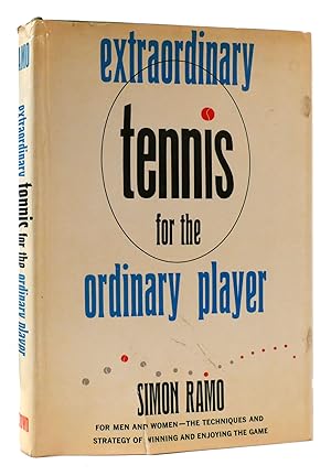 EXTRAORDINARY TENNIS FOR THE ORDINARY PLAYER