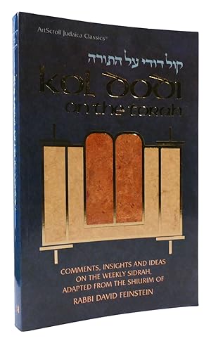 Seller image for KOL DODI ON THE TORAH Comments Insights and Ideas on the Weekly Sidrah Adapted from the Shiurim of Rabbi David Reinstein for sale by Rare Book Cellar