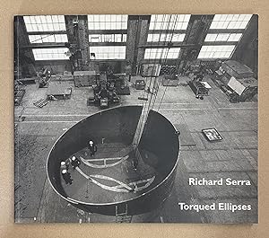 Image du vendeur pour Richard Serra: Torqued Ellipses mis en vente par Fahrenheit's Books