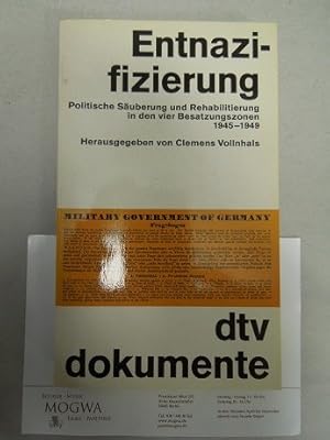 Entnazifizierung Politische Säuberung und Rehabilitierung in den vier - Besatzungszonen 1945-1949