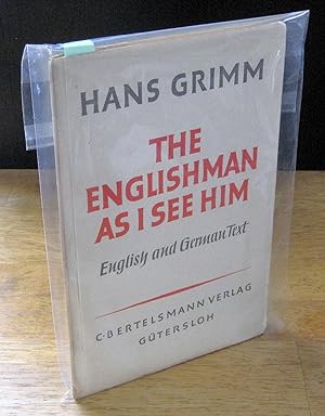 The Englishman As I See Him (In English and German Text)