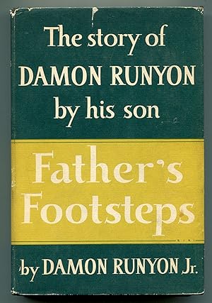 Image du vendeur pour Father's Footsteps: The Story of Damon Runyan by His Son mis en vente par Between the Covers-Rare Books, Inc. ABAA