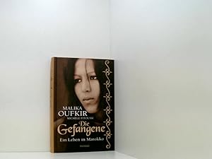 Seller image for Die Gefangene : ein Leben in Marokko. ein Leben in Marokko for sale by Book Broker