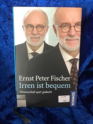 Seller image for Irren ist bequem: Wissenschaft quer gedacht Wissenschaft quer gedacht for sale by Antiquariat Jochen Mohr -Books and Mohr-