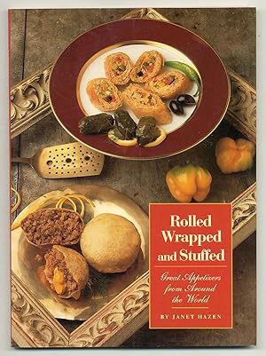 Bild des Verkufers fr Rolled Wrapped and Stuffed: Great Appetizers from Around the World zum Verkauf von Between the Covers-Rare Books, Inc. ABAA