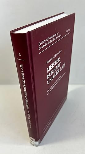 Image du vendeur pour Meister Eckhart und der Laie : ein antihierarchischer Dialog des 14. Jahrhunderts aus den Niederlanden. (= Quellen und Forschungen zur Geschichte des Dominikanerordens. Neue Folge, Band 6). mis en vente par Antiquariat Bookfarm