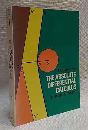 The Absolute Differential Calculus (Calculus of Tensors) (Dover Books on Mathematics)