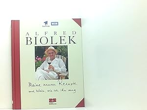 Imagen del vendedor de Meine neuen Rezepte und Wein, wie ich ihn mag (Kochen - Die neue grosse Schule) [Alfredissimo! - Kochen mit Bio] a la venta por Book Broker