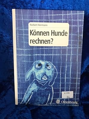 Bild des Verkufers fr Knnen Hunde rechnen? zum Verkauf von Antiquariat Jochen Mohr -Books and Mohr-