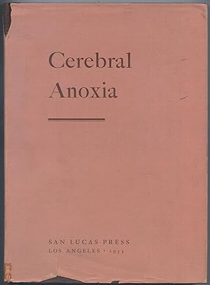 Image du vendeur pour Contributions to the Study of Cerebral Anoxia: Some Observations on Its History, Its Pathogenesis and Structural Characteristics, the Importance of Its Circulatory Component and Its Significance in the Evaluation of Certain Chronic Diseases of the Brain of Infancy and Early Childhood mis en vente par Between the Covers-Rare Books, Inc. ABAA