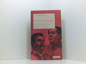 Bild des Verkufers fr Der Groe Hunger: Hungersnte unter Stalin und Mao Hungersnte unter Stalin und Mao zum Verkauf von Book Broker