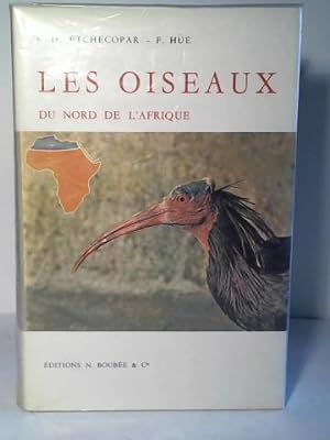 Imagen del vendedor de Les Oiseaux du Nord de l'Afrique a la venta por Celler Versandantiquariat
