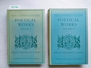 Seller image for Giles and Phineas Fletcher : Poetical Works In two volumes Edited by Frederick S. Boas Volume 1 and Volume 2 (2 Bnde) for sale by Versandantiquariat Claudia Graf