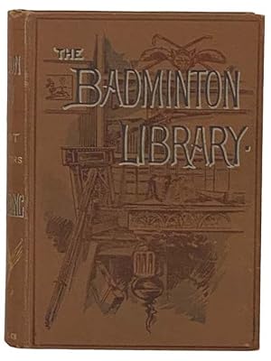 Bild des Verkufers fr Mountaineering (The Badminton Library of Sports and Pastimes, Book 16) zum Verkauf von Yesterday's Muse, ABAA, ILAB, IOBA