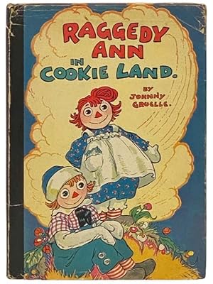 Immagine del venditore per Raggedy Ann in Cookie Land venduto da Yesterday's Muse, ABAA, ILAB, IOBA