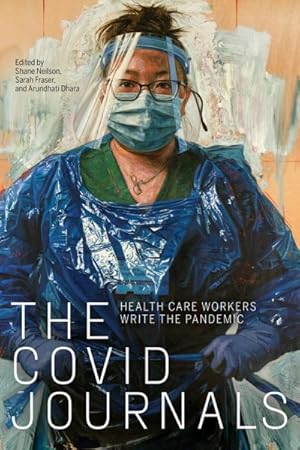 Seller image for Covid Journals : Health Care Workers Write the Pandemic for sale by GreatBookPrices