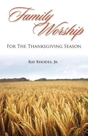 Bild des Verkufers fr Family Worship for the Thanksgiving Season zum Verkauf von moluna