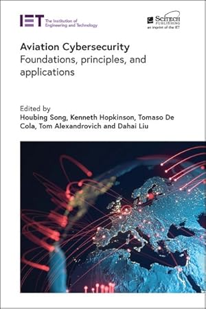 Immagine del venditore per Aviation Cybersecurity : Foundations, Principles, and Applications venduto da GreatBookPrices