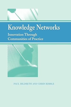 Bild des Verkufers fr Knowledge Networks: Innovation Through Communities of Practice zum Verkauf von moluna