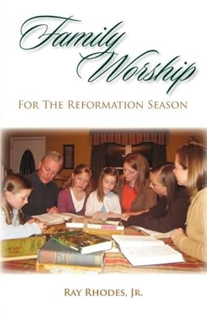 Bild des Verkufers fr Family Worship for the Reformation Season zum Verkauf von moluna