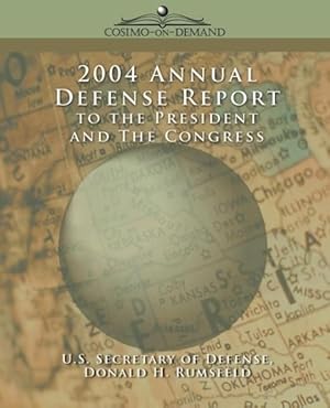 Immagine del venditore per 2004 Annual Defense Report to the President and The Congress venduto da moluna