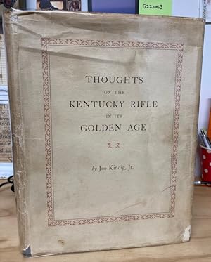 Seller image for Thoughts on the Kentucky Rifle in its Golden Age for sale by Browsers Books