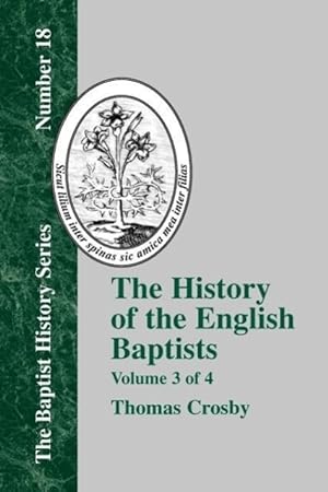 Bild des Verkufers fr History of the English Baptists - Vol. 3 zum Verkauf von moluna
