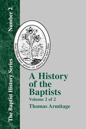 Bild des Verkufers fr A History of the Baptists - Vol. 2 zum Verkauf von moluna