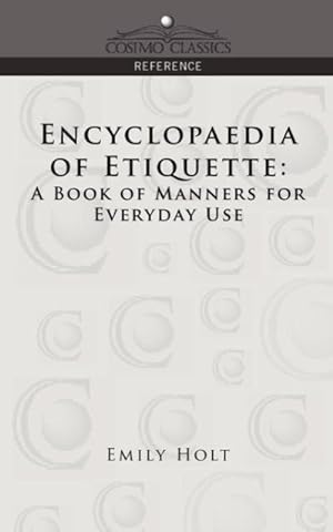 Bild des Verkufers fr Encyclopaedia of Etiquette zum Verkauf von moluna