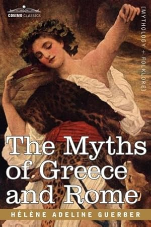 Bild des Verkufers fr The Myths of Greece and Rome zum Verkauf von moluna