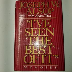 Imagen del vendedor de I've Seen the Best of It: Memoirs a la venta por CKBooks