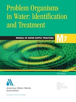 Bild des Verkufers fr Problem Organisms in Water: Identification and Treatment (M7) zum Verkauf von moluna