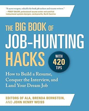 Seller image for The Big Book of Job-Hunting Hacks: How to Build a Resume, Conquer the Interview, and Land Your Dream Job for sale by moluna