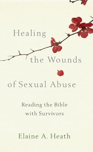 Bild des Verkufers fr Healing the Wounds of Sexual Abuse: Reading the Bible with Survivors zum Verkauf von moluna